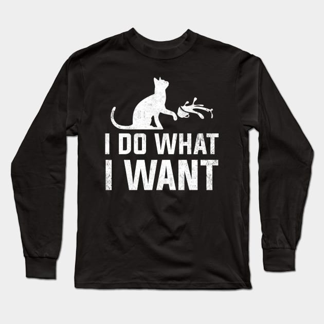 Funny Cat Shirt: I do what I want with my cat shirt Long Sleeve T-Shirt by Otis Patrick